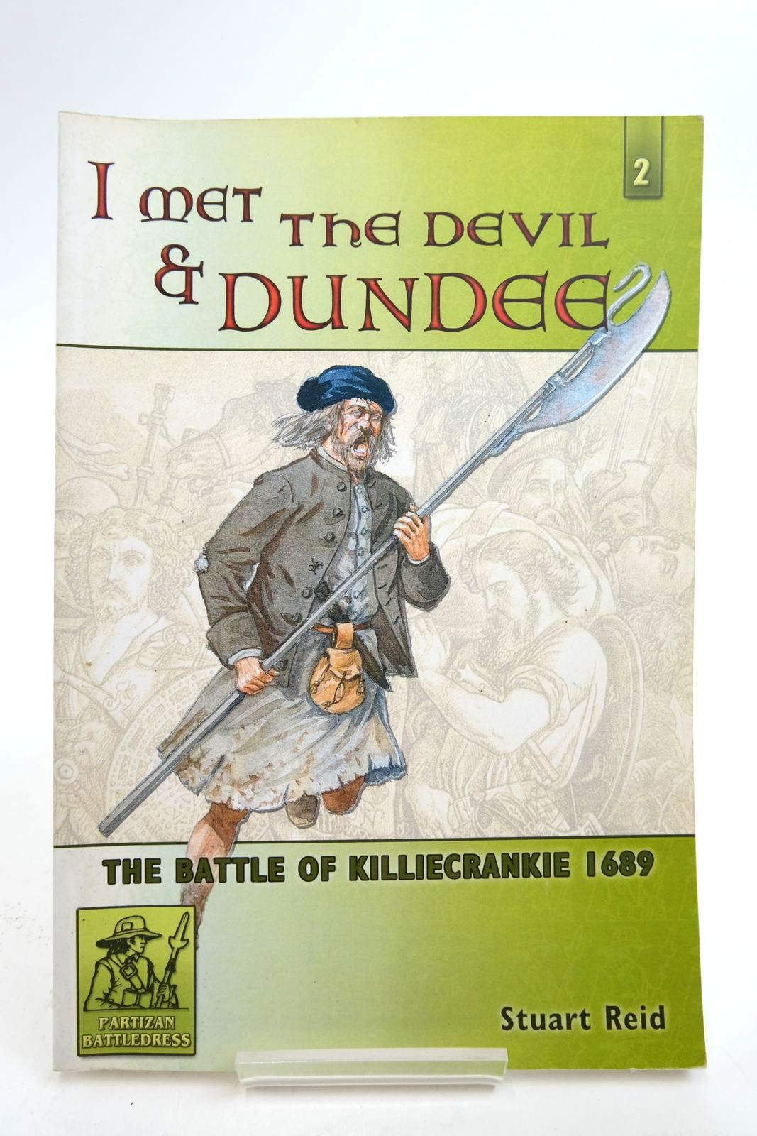 Photo of I MET THE DEVIL & DUNDEE: THE BATTLE OF KILLIECRANKIE 1689- Stock Number: 2139026
