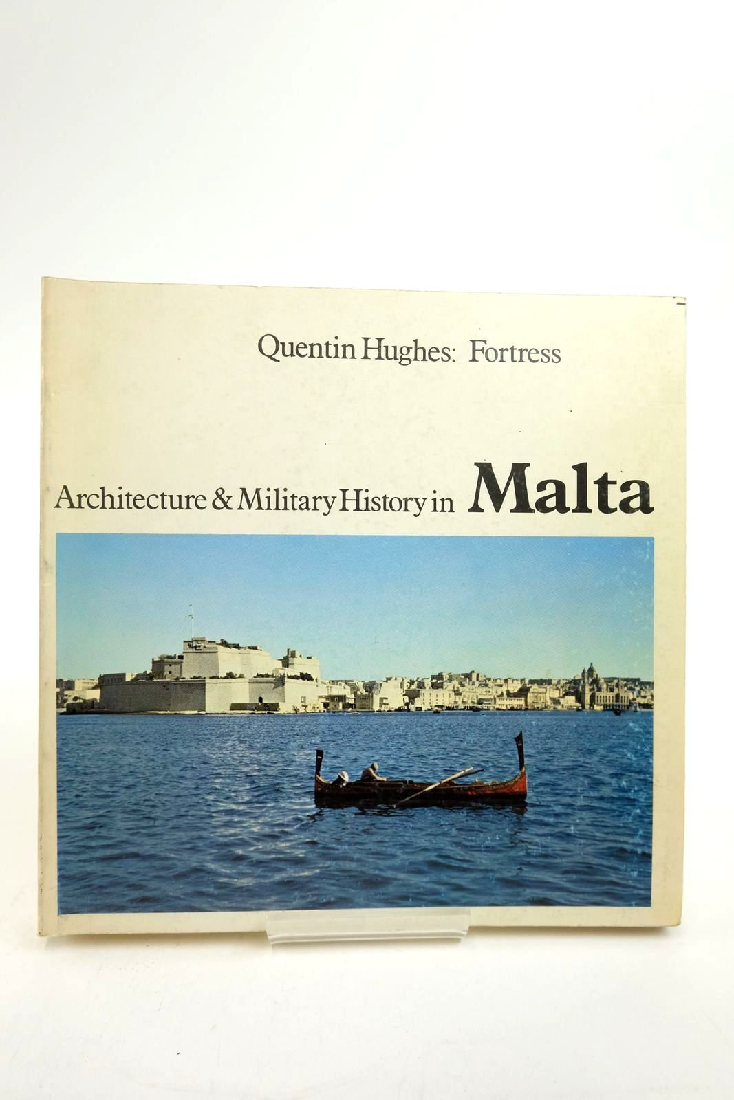 Photo of FORTRESS: ARCHITECTURE &AMP; MILITARY HISTORY IN MALTA written by Hughes, Quentin published by Lund Humphries (STOCK CODE: 2139027)  for sale by Stella & Rose's Books