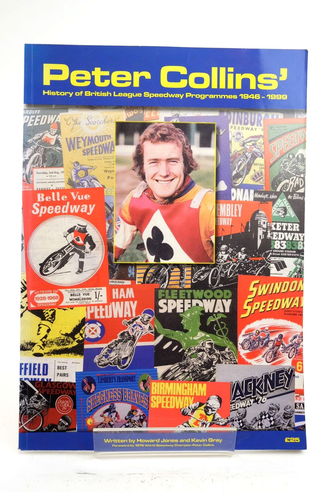 Photo of PETER COLLINS' HISTORY OF BRITISH LEAGUE SPEEDWAY PROGRAMMES 1946-1999- Stock Number: 2139040