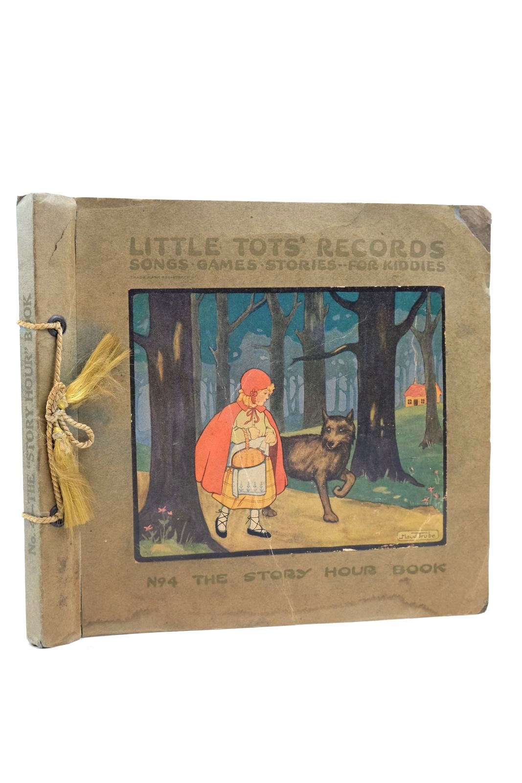 Photo of LITTLE TOTS' RECORDS: SONGS, GAMES, STORIES FOR KIDDIES No. 4 THE "STORY HOUR" BOOK- Stock Number: 2139055