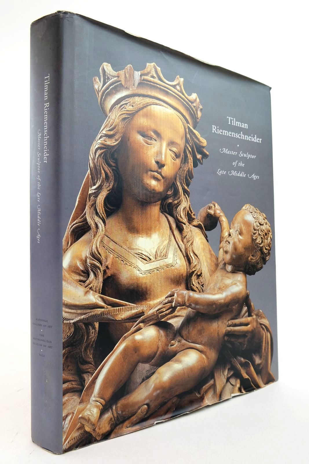 Photo of TILMAN RIEMENSCHNEIDER MASTER SCULPTOR OF THE LATE MIDDLE AGES written by Chapuis, Julien Baxandall, Michael et al, published by The National Gallery Of Art, Washington, The Metropolitan Museum of Art, Yale University Press (STOCK CODE: 2139075)  for sale by Stella & Rose's Books