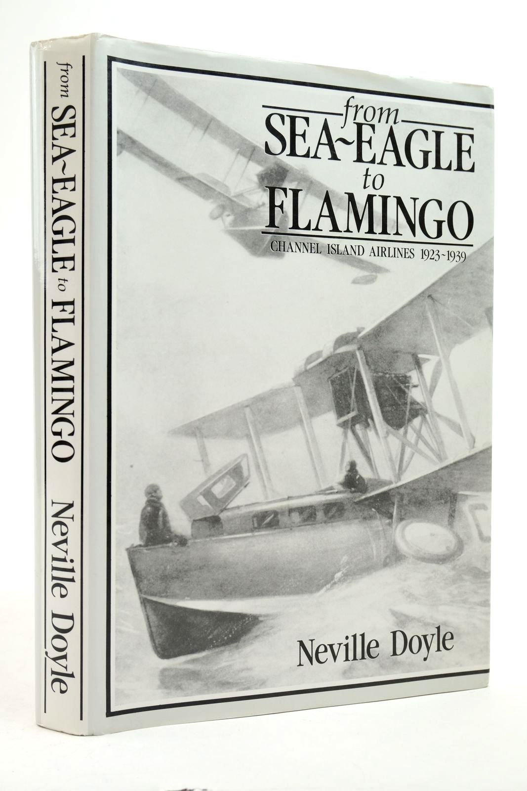 Photo of FROM SEA-EAGLE TO FLAMINGO written by Doyle, Neville published by The Self Publishing Association Ltd. (STOCK CODE: 2139116)  for sale by Stella & Rose's Books