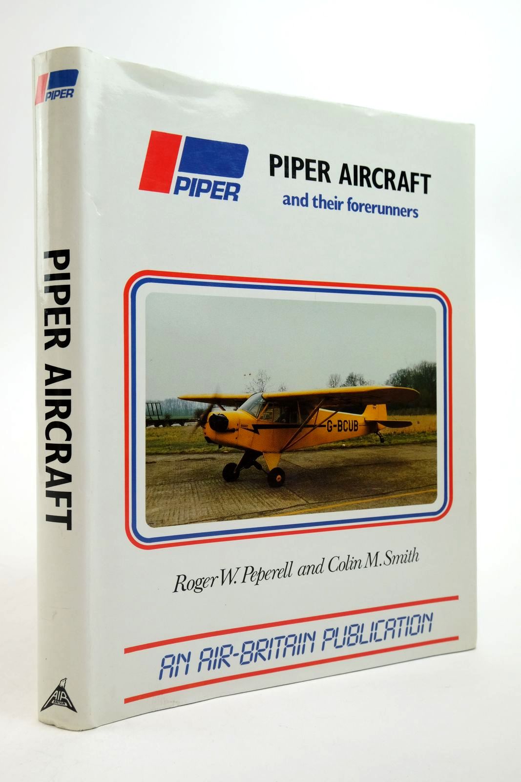 Photo of PIPER AIRCRAFT AND THEIR FORERUNNERS written by Peperell, Roger W. Smith, Colin M. published by Air-Britain (Historians) Ltd. (STOCK CODE: 2139138)  for sale by Stella & Rose's Books