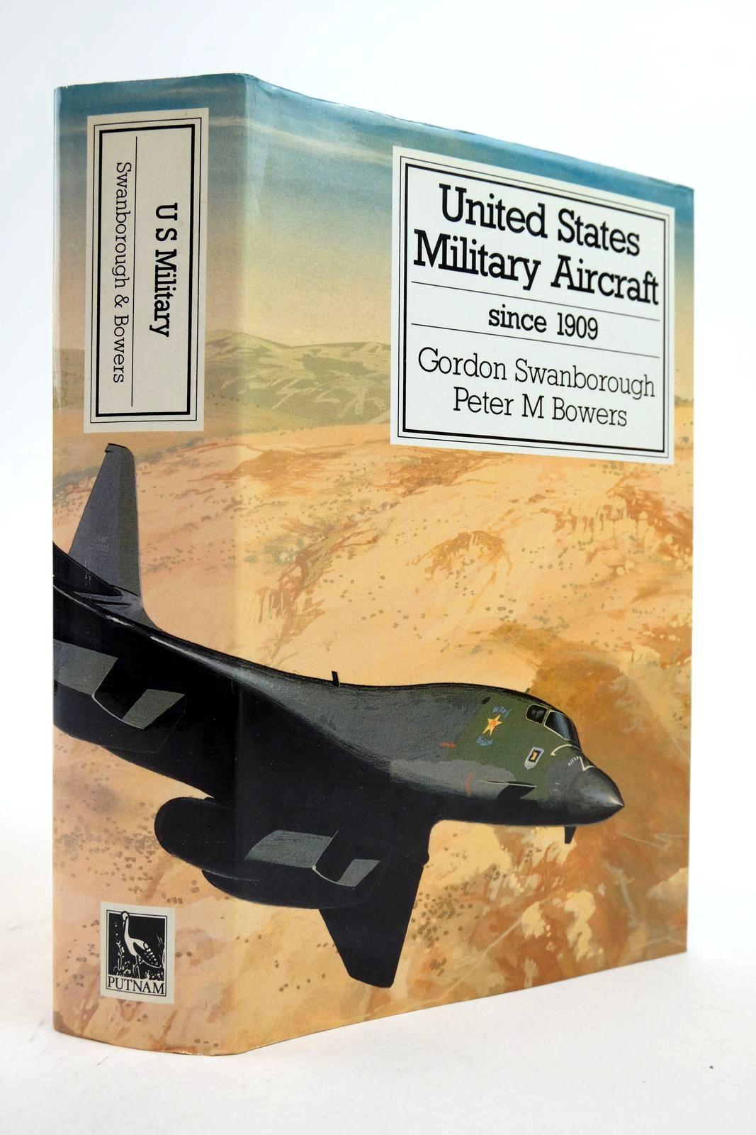 Photo of UNITED STATES MILITARY AIRCRAFT SINCE 1909 written by Swanborough, Gordon Bowers, Peter M. published by Putnam (STOCK CODE: 2139153)  for sale by Stella & Rose's Books