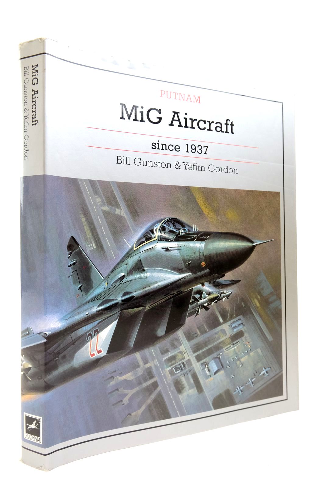Photo of MIG AIRCRAFT SINCE 1937 written by Gunston, Bill
Gordon, Yefim published by Putnam (STOCK CODE: 2139170)  for sale by Stella & Rose's Books