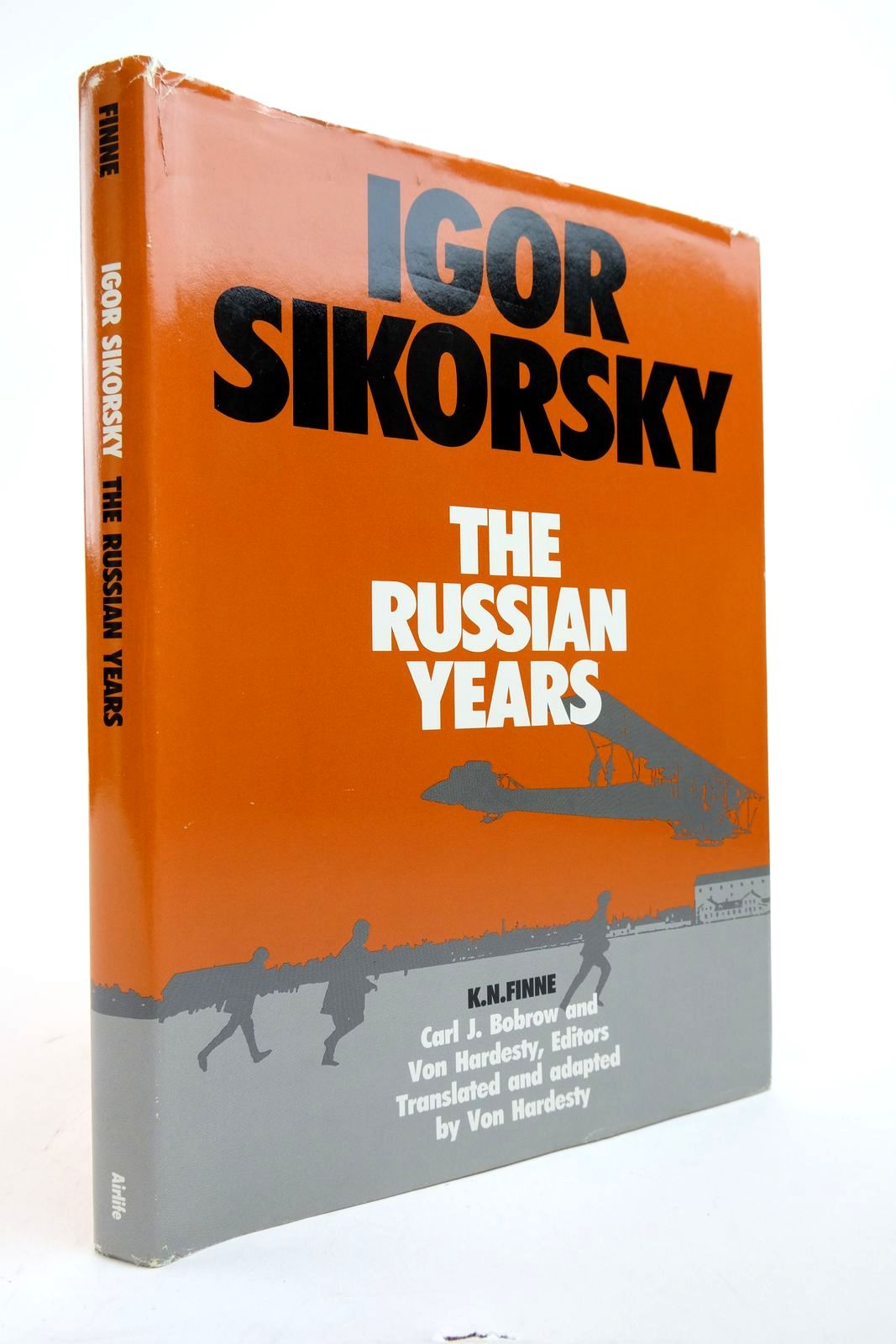 Photo of IGOR SIKORSKY: THE RUSSIAN YEARS written by Finne, K.N. Bobrow, Carl J. Hardesty, Von published by Airlife (STOCK CODE: 2139177)  for sale by Stella & Rose's Books