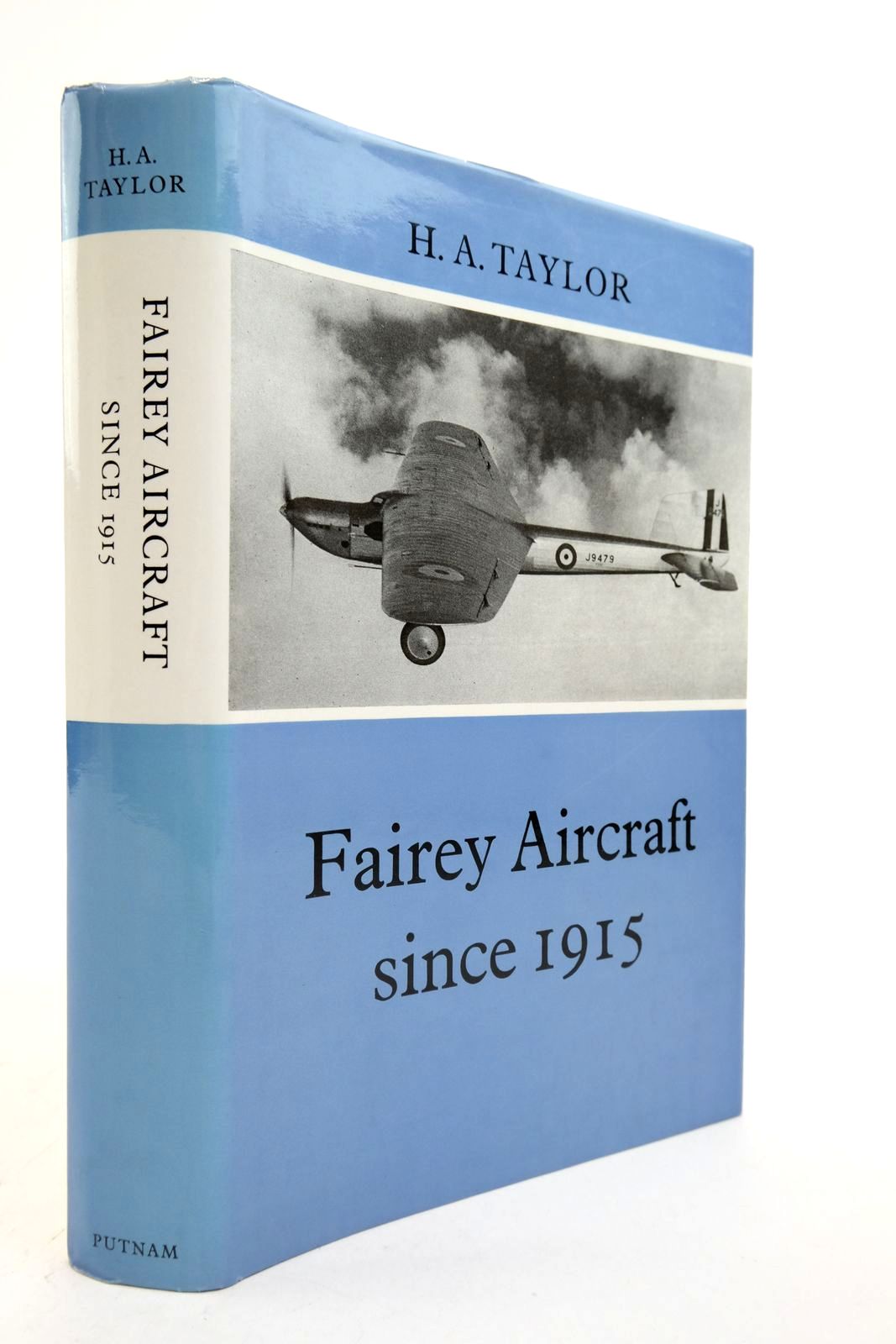 Photo of FAIREY AIRCRAFT SINCE 1915 written by Taylor, H.A. published by Putnam (STOCK CODE: 2139207)  for sale by Stella & Rose's Books