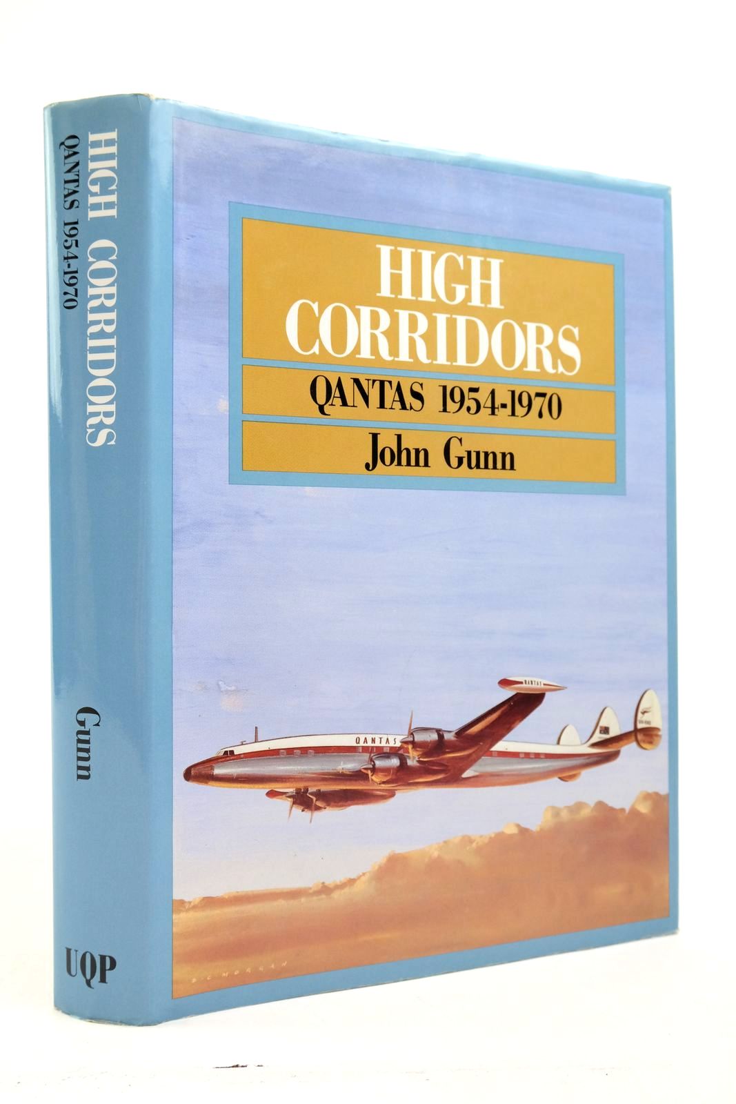 Photo of HIGH CORRIDORS: QANTAS 1954-1970 written by Gunn, John published by University Of Queensland Press (STOCK CODE: 2139263)  for sale by Stella & Rose's Books
