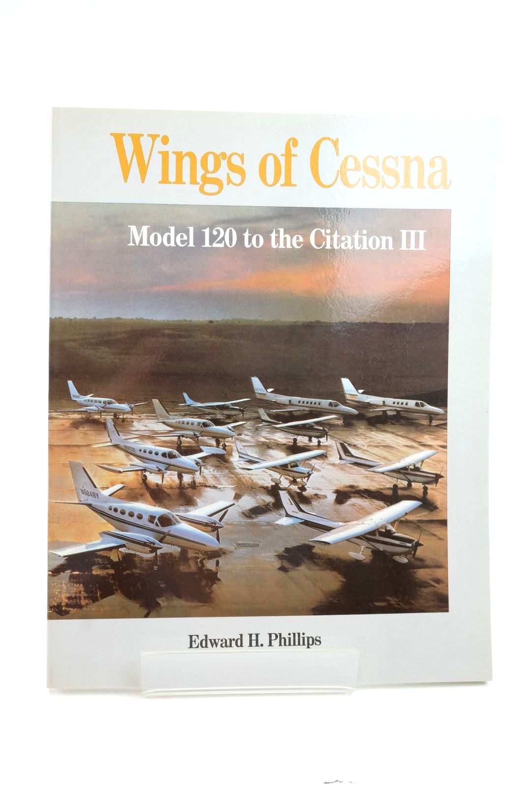 Photo of WINGS OF CESSNA: MODEL 120 TO THE CITATION III written by Phillips, Edward H. published by Flying Books (STOCK CODE: 2139348)  for sale by Stella & Rose's Books
