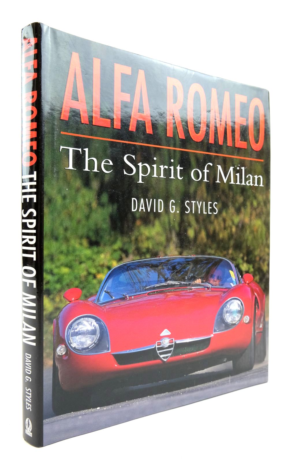Photo of ALFA ROMEO: THE SPIRIT OF MILAN written by Styles, David G. published by Sutton Publishing (STOCK CODE: 2139388)  for sale by Stella & Rose's Books