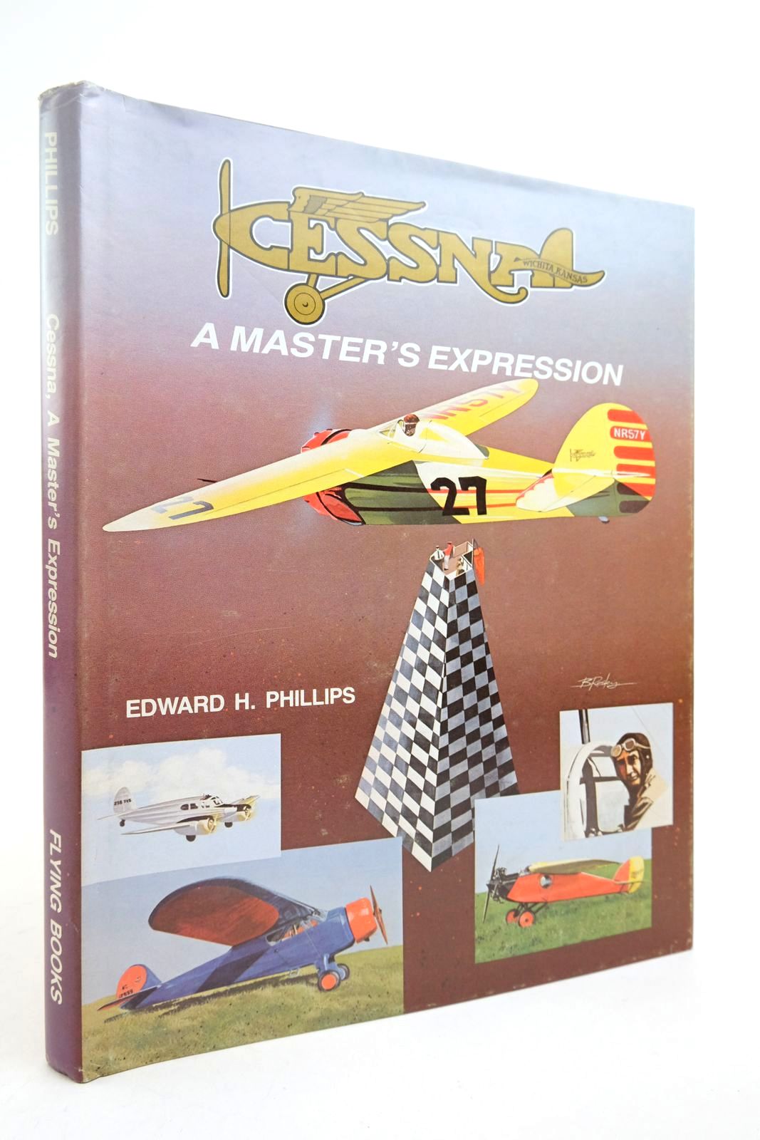 Photo of CESSNA: A MASTER'S EXPRESSION written by Phillips, Edward H. published by Flying Books (STOCK CODE: 2139395)  for sale by Stella & Rose's Books
