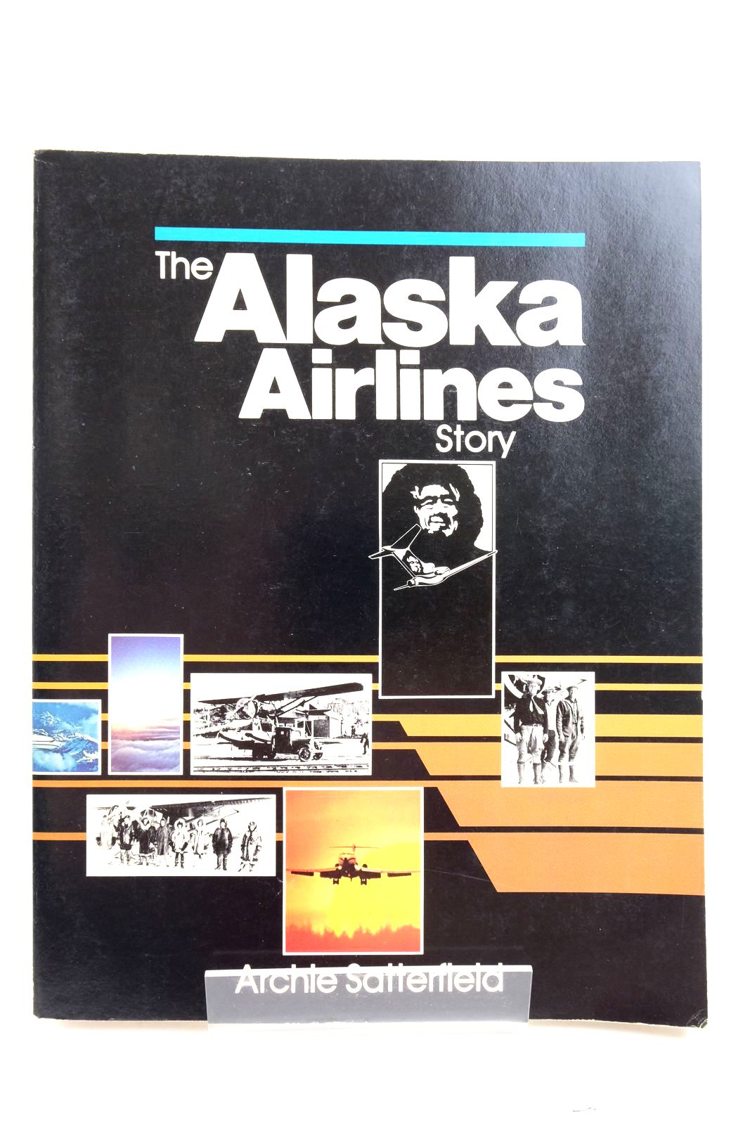 Photo of THE ALASKA AIRLINES STORY written by Satterfield, Archie published by Alaska Northwest Publishing Company (STOCK CODE: 2139430)  for sale by Stella & Rose's Books