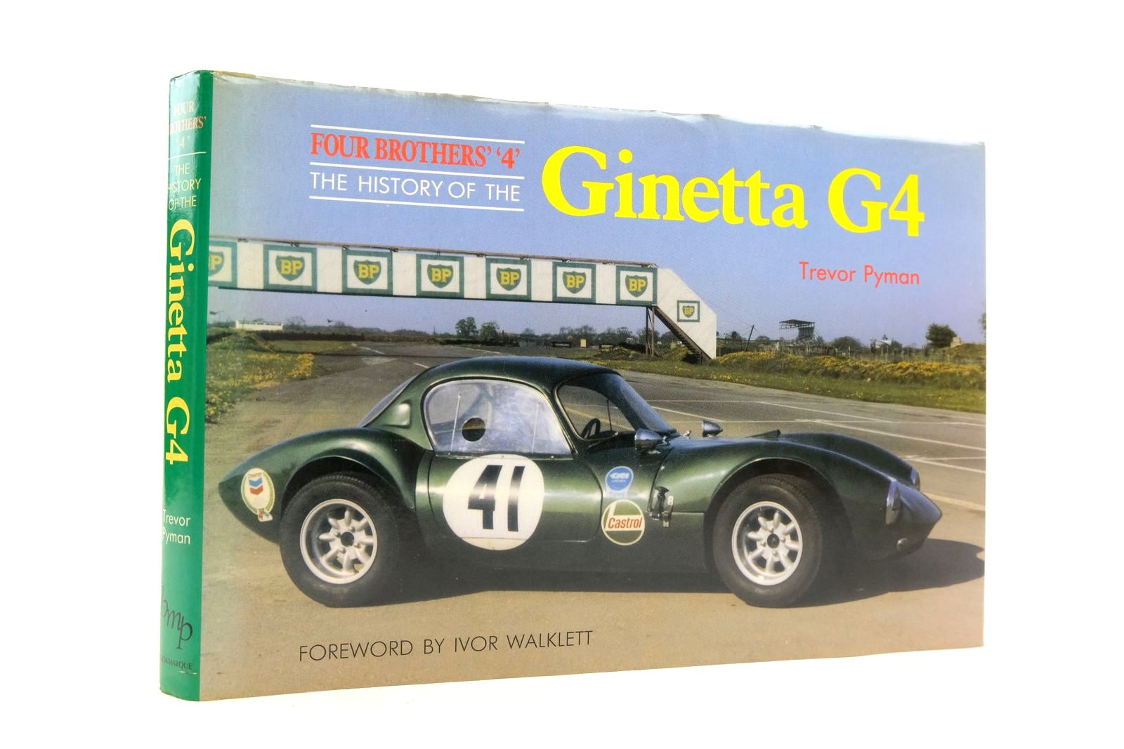 Photo of GINETTA G4 written by Pyman, Trevor published by Bookmarque Publishing (STOCK CODE: 2139511)  for sale by Stella & Rose's Books