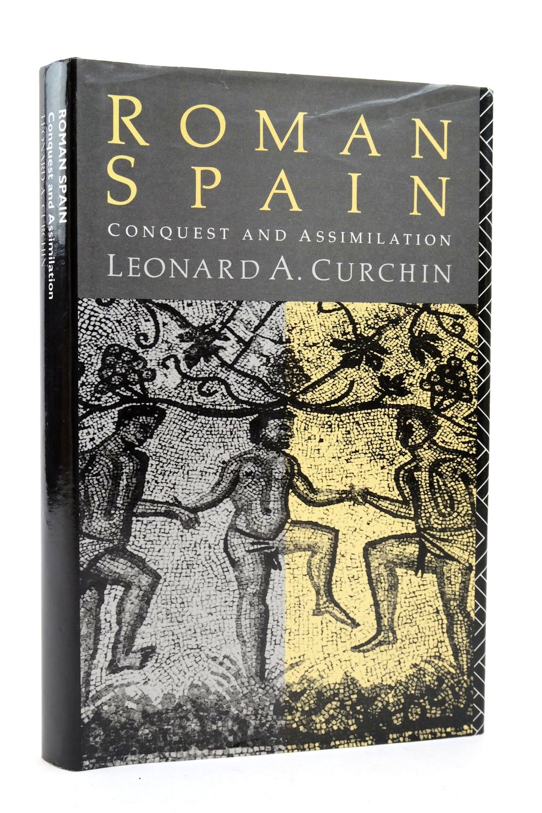 Photo of ROMAN SPAIN: CONQUEST AND ASSIMILATION written by Curchin, Leonard A. published by BCA (STOCK CODE: 2139567)  for sale by Stella & Rose's Books