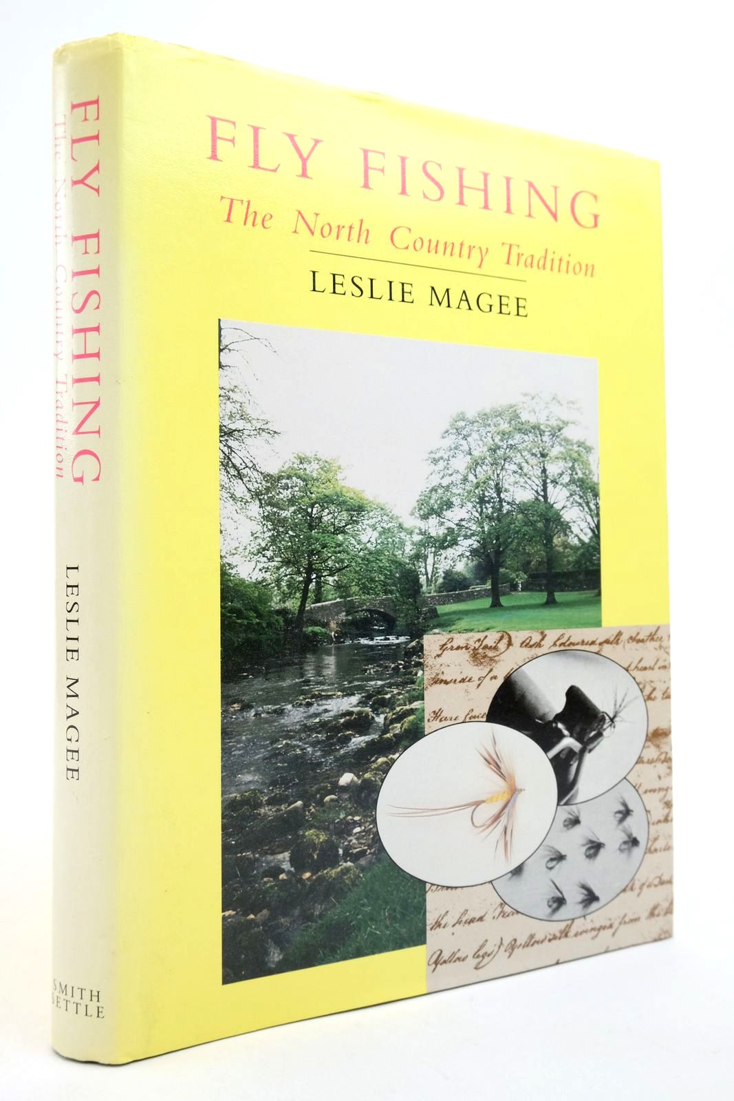 Photo of FLY FISHING: THE NORTH COUNTRY TRADITION written by Magee, Leslie published by Smith Settle Ltd. (STOCK CODE: 2139602)  for sale by Stella & Rose's Books