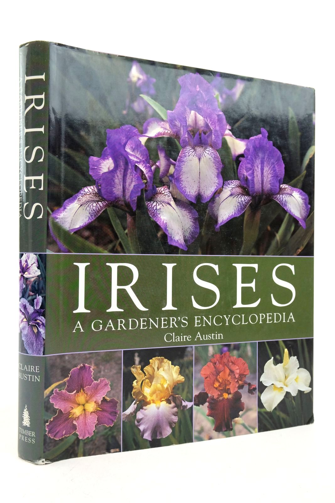 Photo of IRISES: A GARDENER'S ENCYCLOPEDIA written by Austin, Claire Waddick, James W. published by Timber Press (STOCK CODE: 2139609)  for sale by Stella & Rose's Books