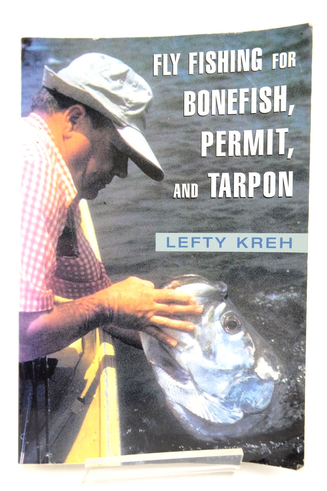 Photo of FLY FISHING FOR BONEFISH, PERMIT & TARPON written by Kreh, Lefty illustrated by Walinchus, Rod published by The Lyons Press (STOCK CODE: 2139618)  for sale by Stella & Rose's Books