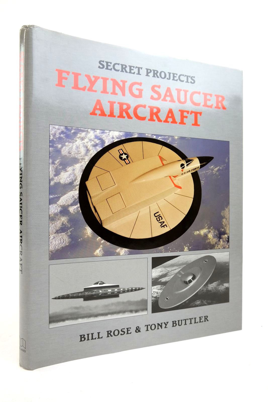 Photo of SECRET PROJECTS: FLYING SAUCER AIRCRAFT written by Rose, Bill Buttler, Tony published by Midland Publishing (STOCK CODE: 2139648)  for sale by Stella & Rose's Books