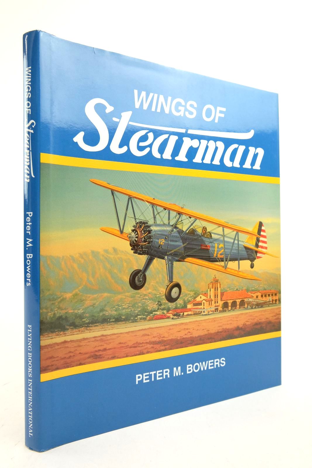 Photo of WINGS OF STEARMAN: THE STORY OF LLOYD STEARMAN AND THE CLASSIC STEARMAN BIPLANES written by Bowers, Peter M. published by Flying Books International (STOCK CODE: 2139654)  for sale by Stella & Rose's Books