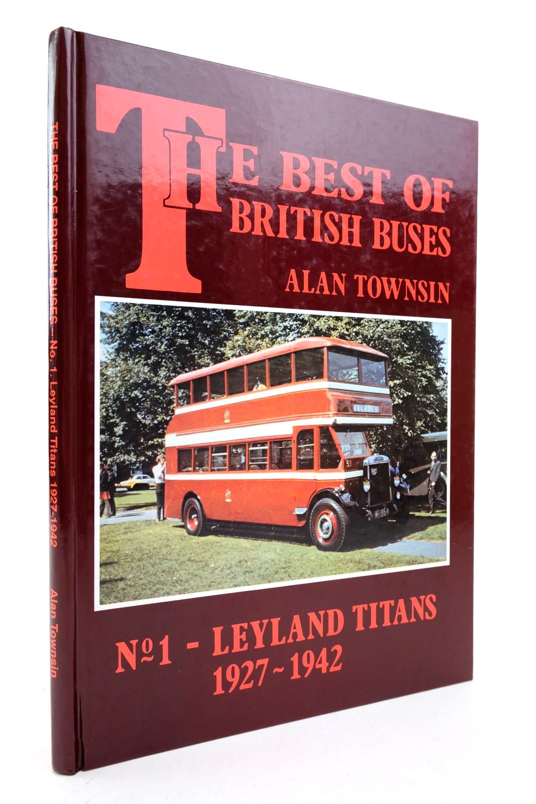 Photo of THE BEST OF BRITISH BUSES No. 1 LEYLAND TITANS 1927-1942 written by Townsin, Alan published by Booklaw Railbus (STOCK CODE: 2139655)  for sale by Stella & Rose's Books