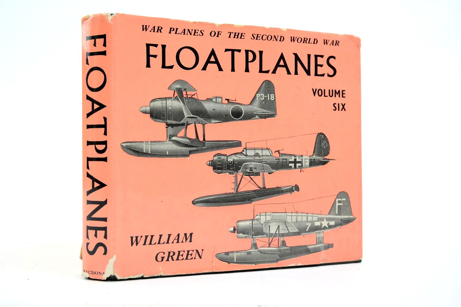 Photo of WAR PLANES OF THE SECOND WORLD WAR: FLOATPLANES VOLUME SIX written by Green, William illustrated by Punnett, Dennis published by MacDonald (STOCK CODE: 2139732)  for sale by Stella & Rose's Books