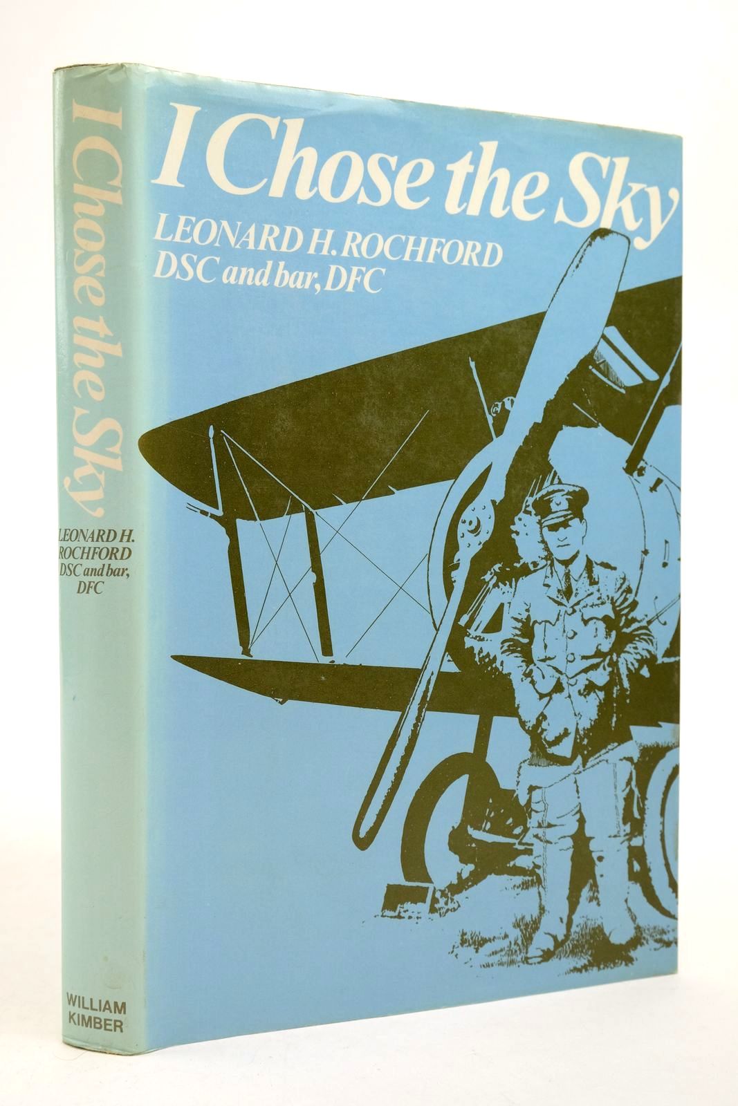 Photo of I CHOSE THE SKY written by Rochford, Leonard H. published by William Kimber (STOCK CODE: 2139816)  for sale by Stella & Rose's Books