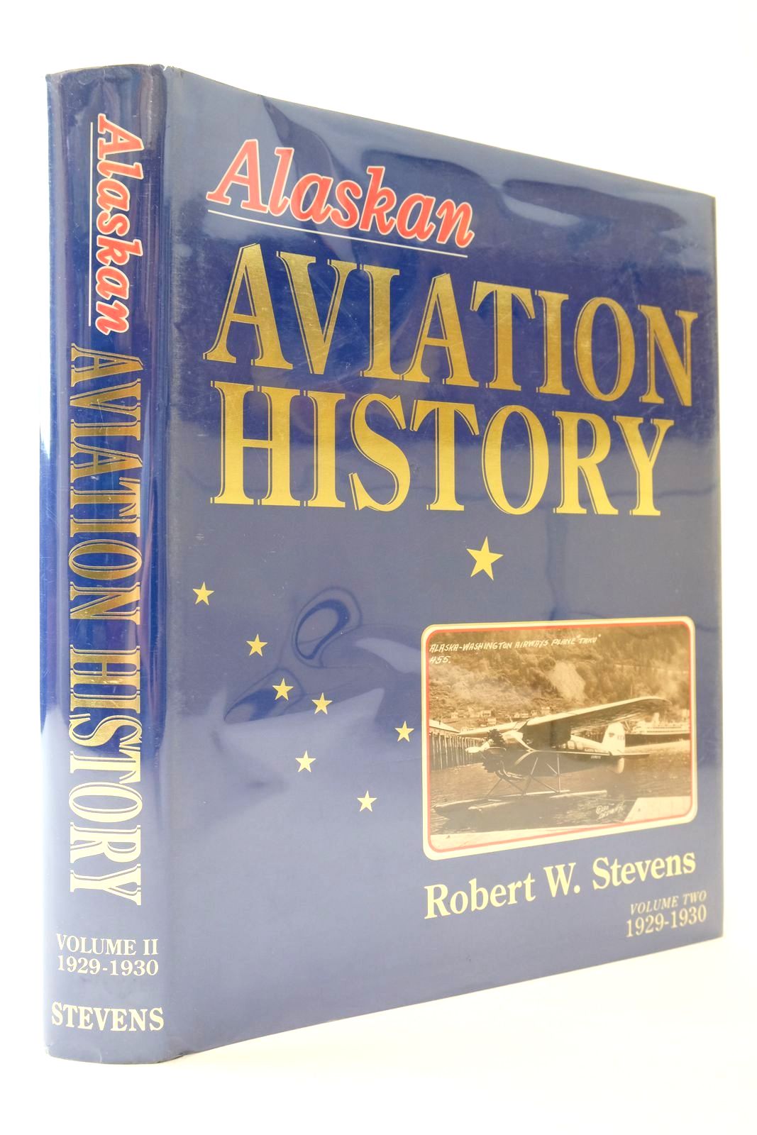 Photo of ALASKAN AVIATION HISTORY: VOLUME TWO 1929-1930- Stock Number: 2139830