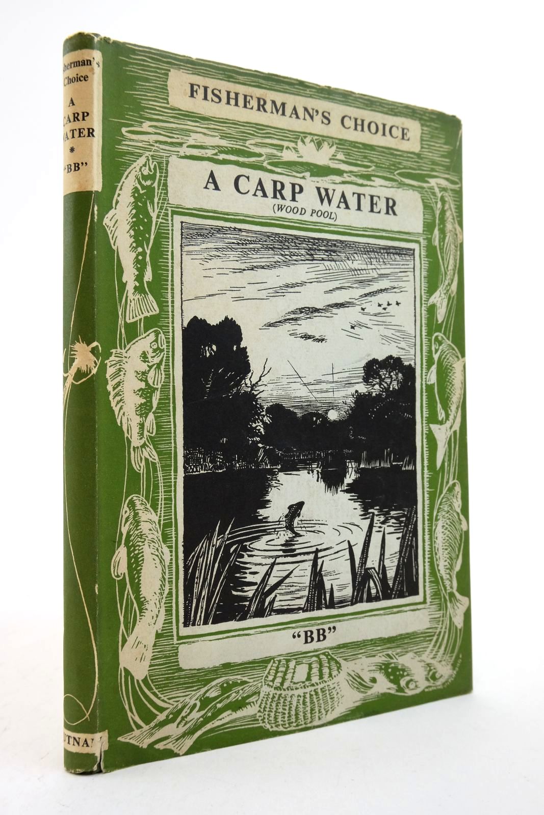 Photo of A CARP WATER (WOOD POOL) AND HOW TO FISH IT written by BB,  illustrated by BB,  published by Putnam (STOCK CODE: 2139835)  for sale by Stella & Rose's Books