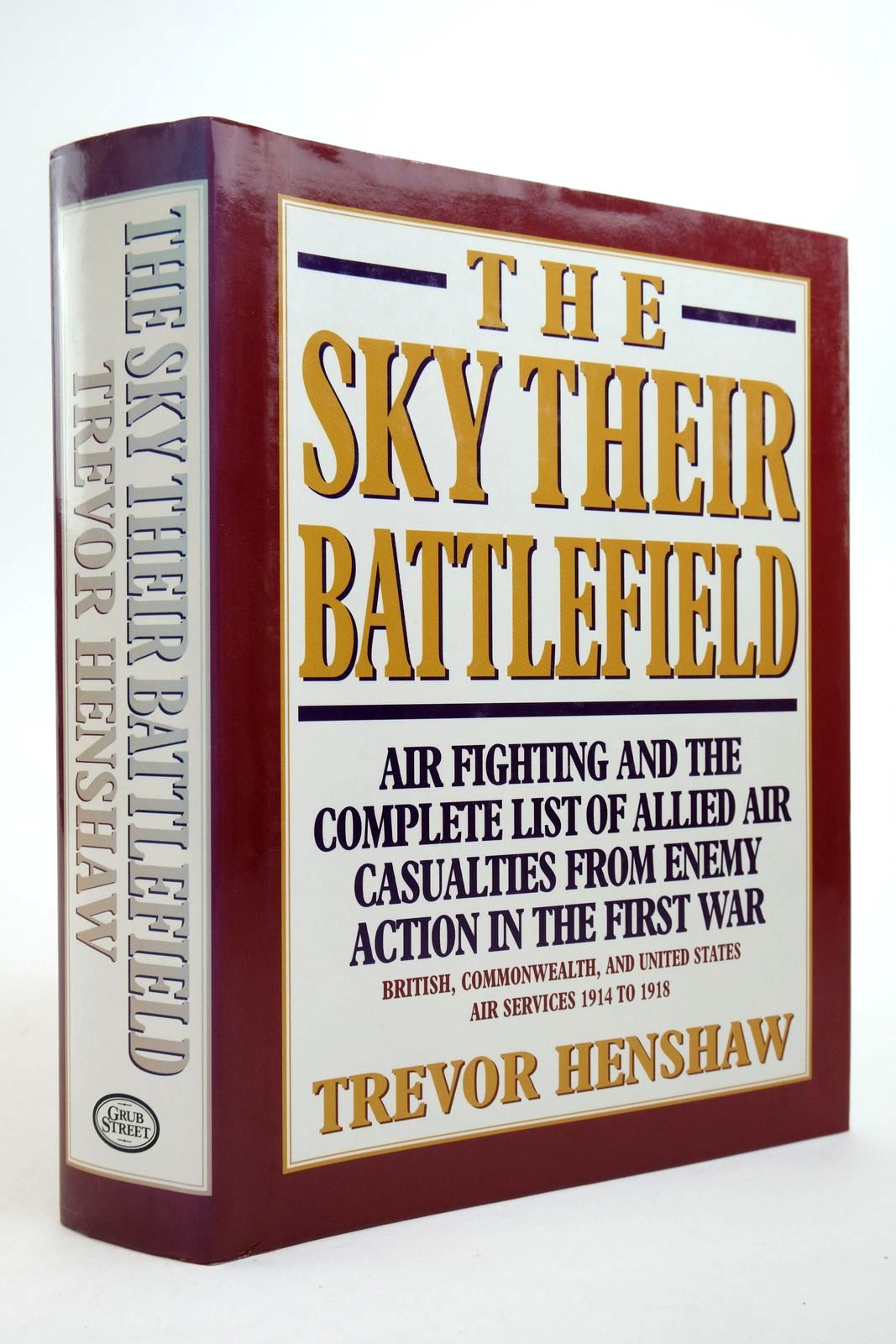 Photo of THE SKY THEIR BATTLEFIELD written by Henshaw, Trevor published by Grub Street (STOCK CODE: 2139887)  for sale by Stella & Rose's Books