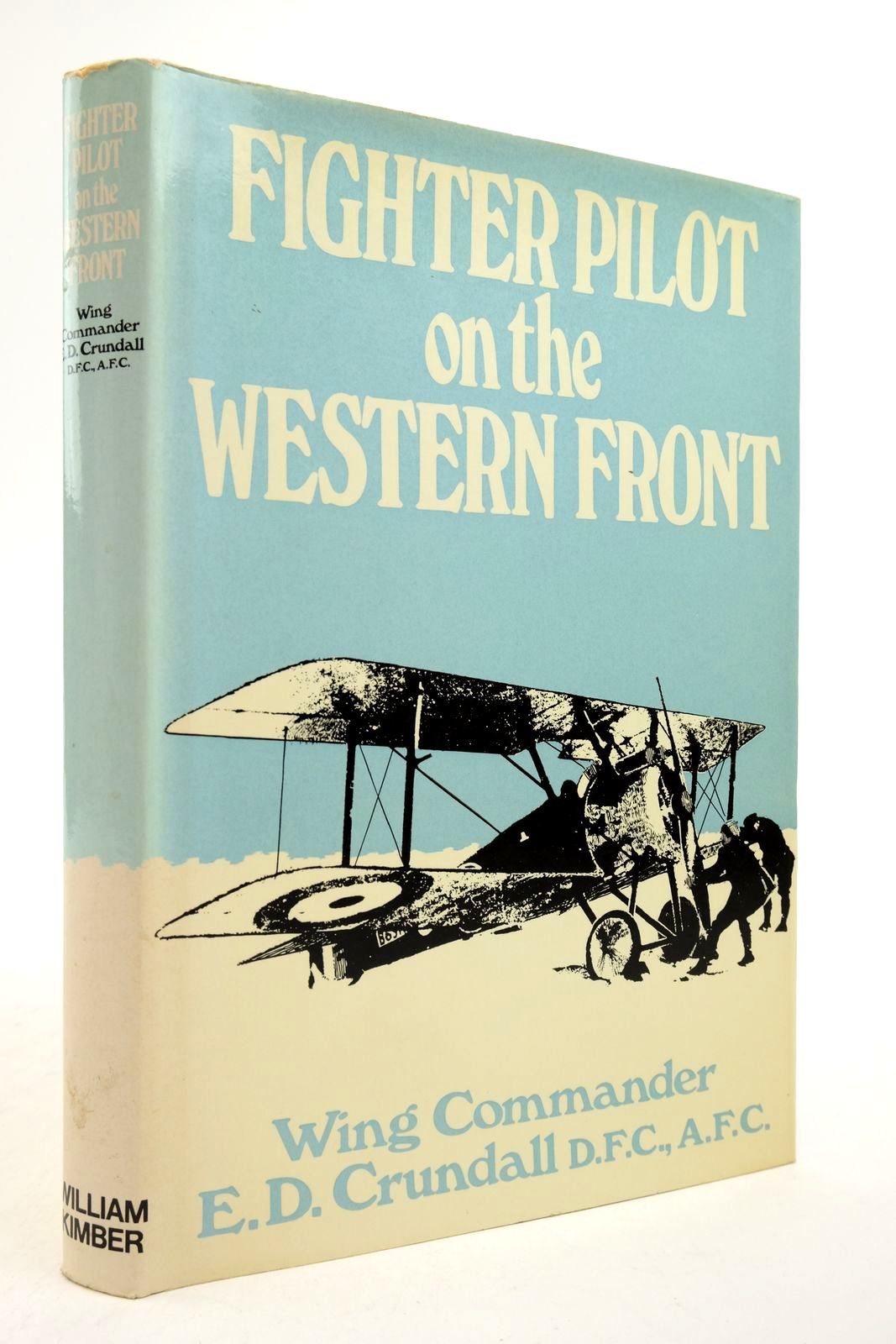 Photo of FIGHTER PILOT ON THE WESTERN FRONT written by Crundall, E.D. published by William Kimber (STOCK CODE: 2139900)  for sale by Stella & Rose's Books