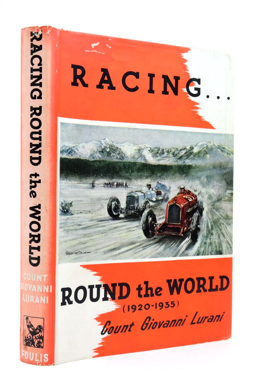 Photo of RACING ROUND THE WORLD written by Lurani, Giovanni Eason-Gibson, John published by G.T. Foulis &amp; Co. Ltd. (STOCK CODE: 2139912)  for sale by Stella & Rose's Books