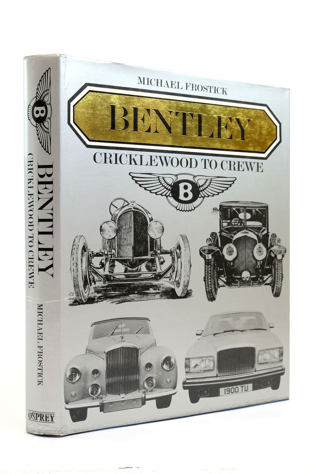 Photo of BENTLEY CRICKLEWOOD TO CREWE written by Frostick, Michael published by Osprey Publishing (STOCK CODE: 2139950)  for sale by Stella & Rose's Books