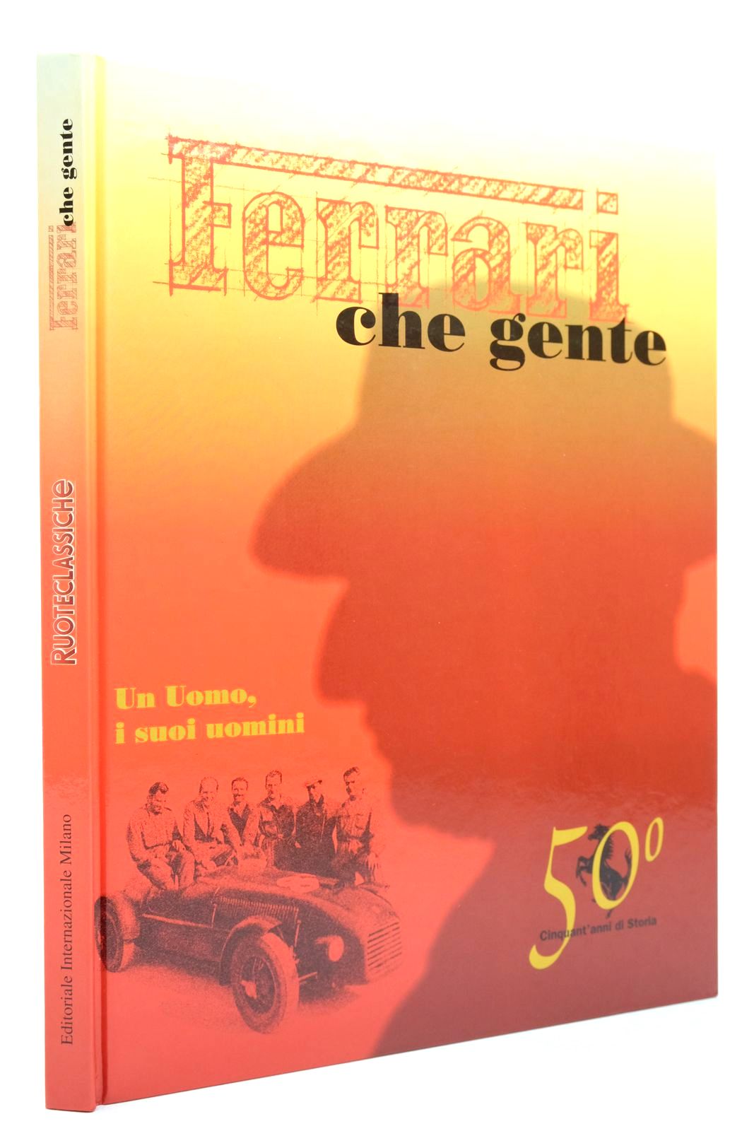Photo of FERRARI CHE GENTE written by Rancati, Gino Varisco, Franco published by Editoriale Internazionale Milano (STOCK CODE: 2140125)  for sale by Stella & Rose's Books