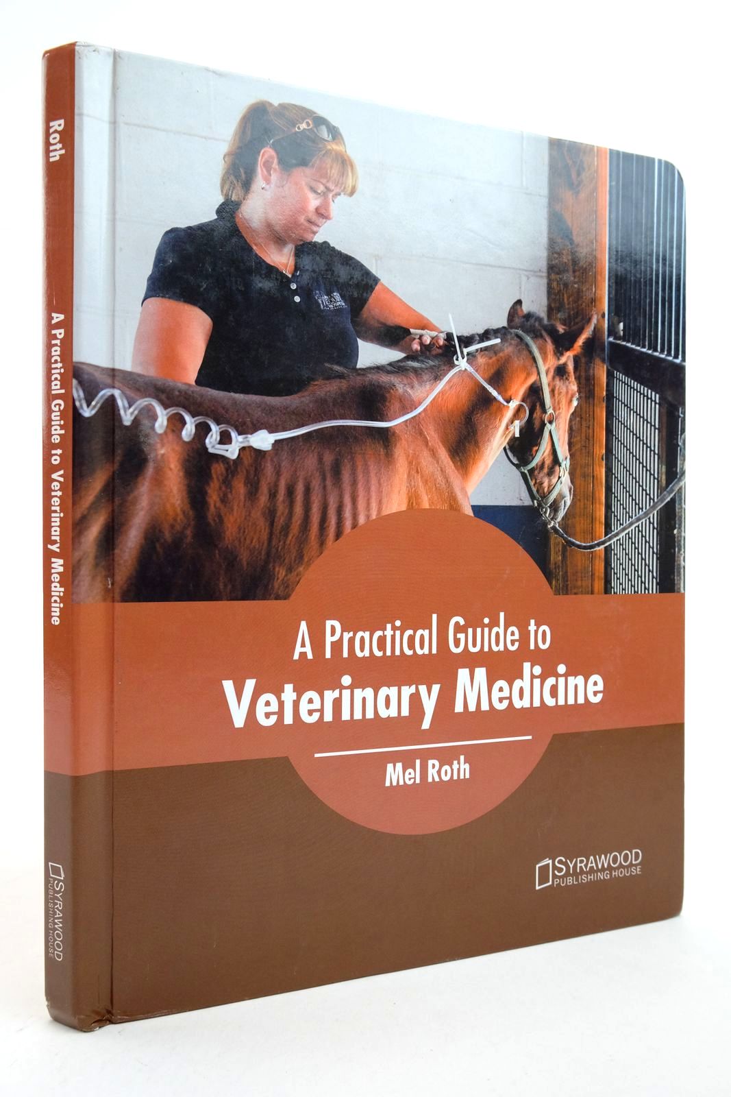 Photo of A PRACTICAL GUIDE TO VETERINARY MEDICINE written by Roth, Mel published by Syrawood Publishing House (STOCK CODE: 2140152)  for sale by Stella & Rose's Books