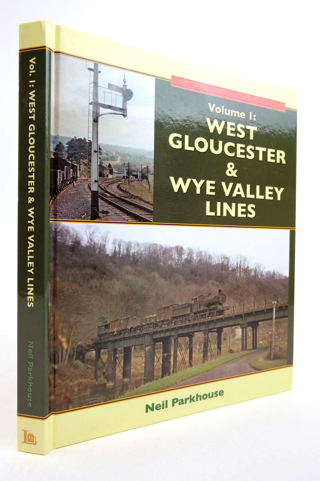Photo of BRITISH RAILWAY HISTORY IN COLOUR VOLUME 1: WEST GLOUCESTER &amp; WYE VALLEY LINES written by Parkhouse, Neil published by Lightmoor Press (STOCK CODE: 2140171)  for sale by Stella & Rose's Books