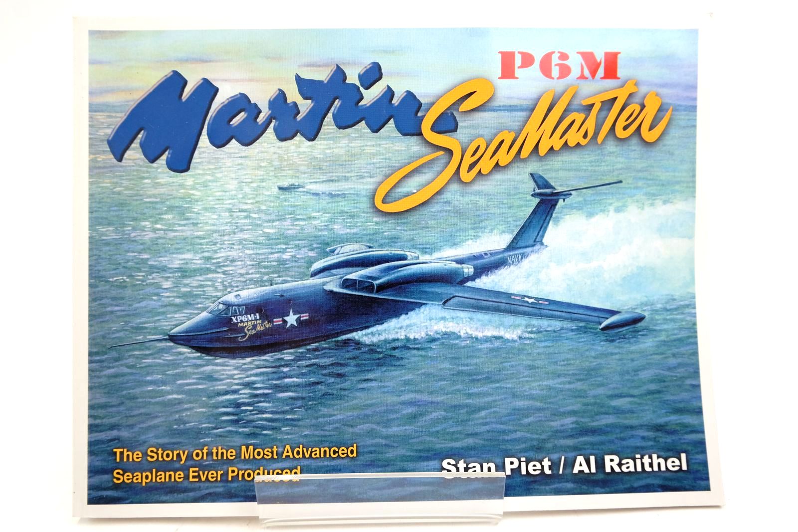 Photo of MARTIN P6M SEAMASTER written by Piet, Stan
Raithel, Al published by Martineer Press (STOCK CODE: 2140193)  for sale by Stella & Rose's Books