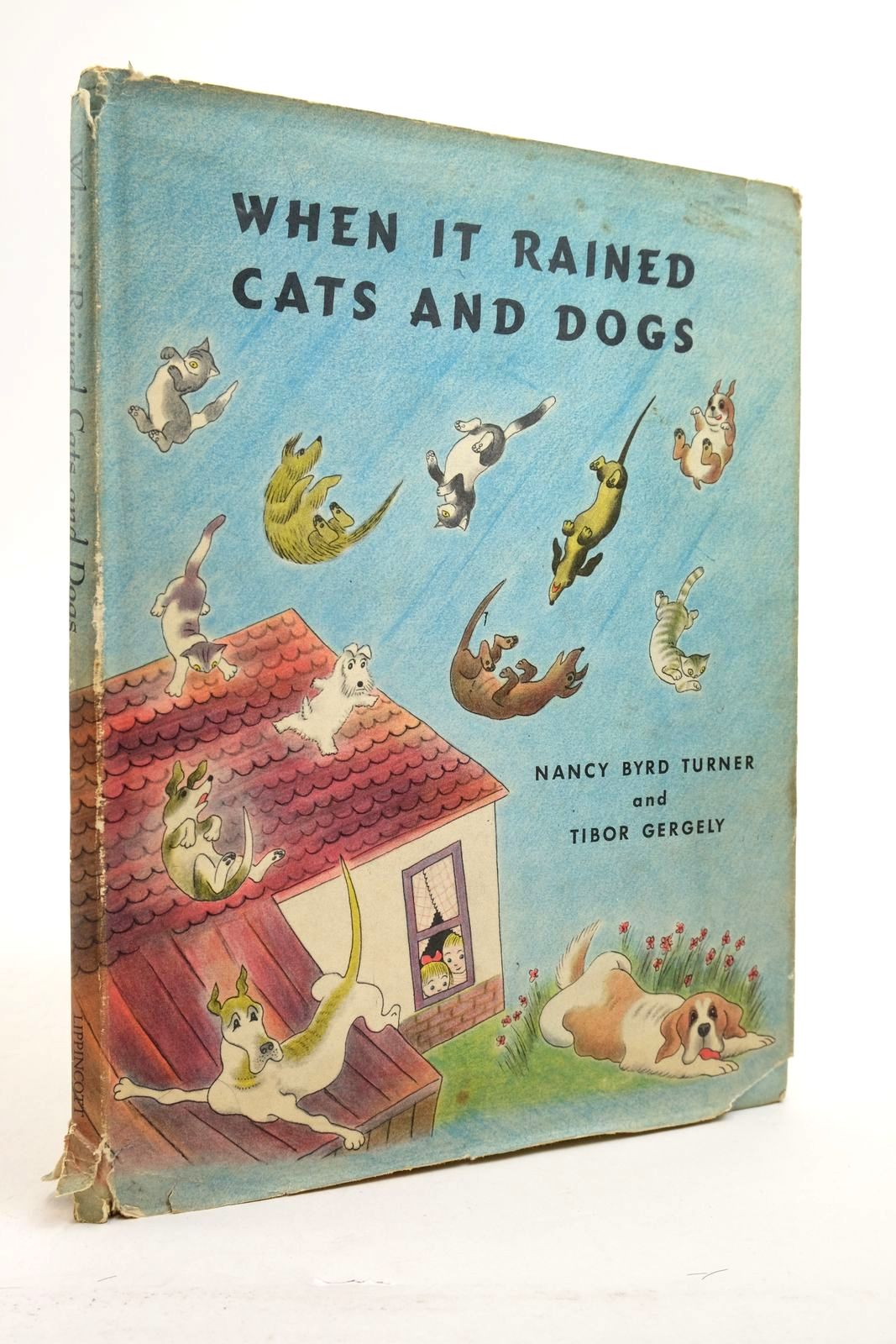Photo of WHEN IT RAINED CATS AND DOGS written by Turner, Nancy Byrd illustrated by Gergely, Tibor published by J.B. Lippincott Company (STOCK CODE: 2140208)  for sale by Stella & Rose's Books