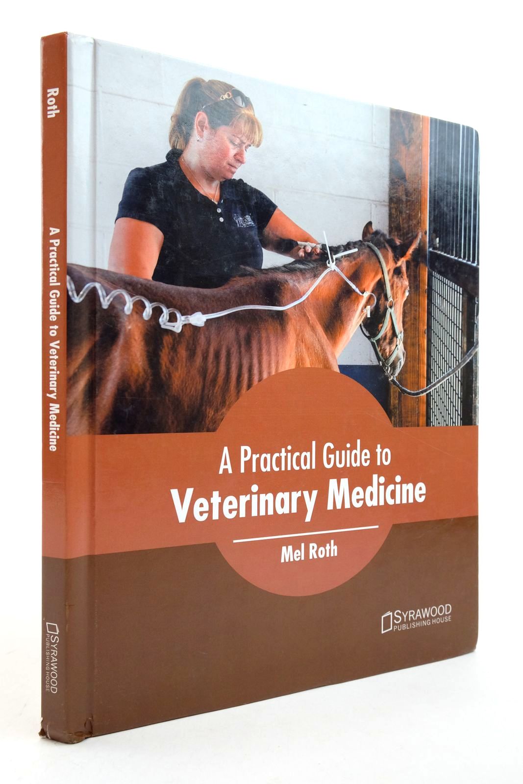 Photo of A PRACTICAL GUIDE TO VETERINARY MEDICINE written by Roth, Mel published by Syrawood Publishing House (STOCK CODE: 2140224)  for sale by Stella & Rose's Books