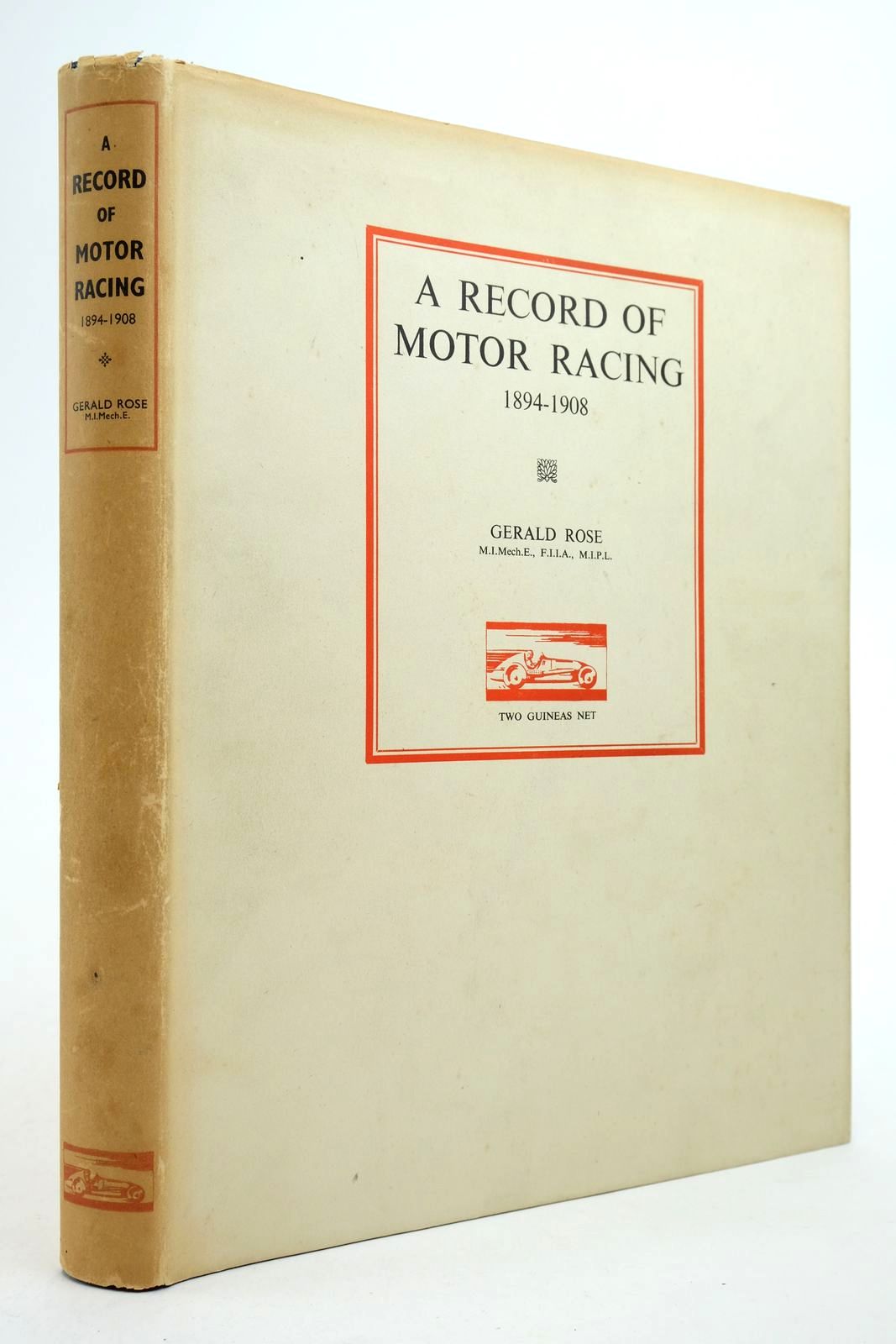 Stella & Rose's Books : A RECORD OF MOTOR RACING 1894-1908 Written By ...