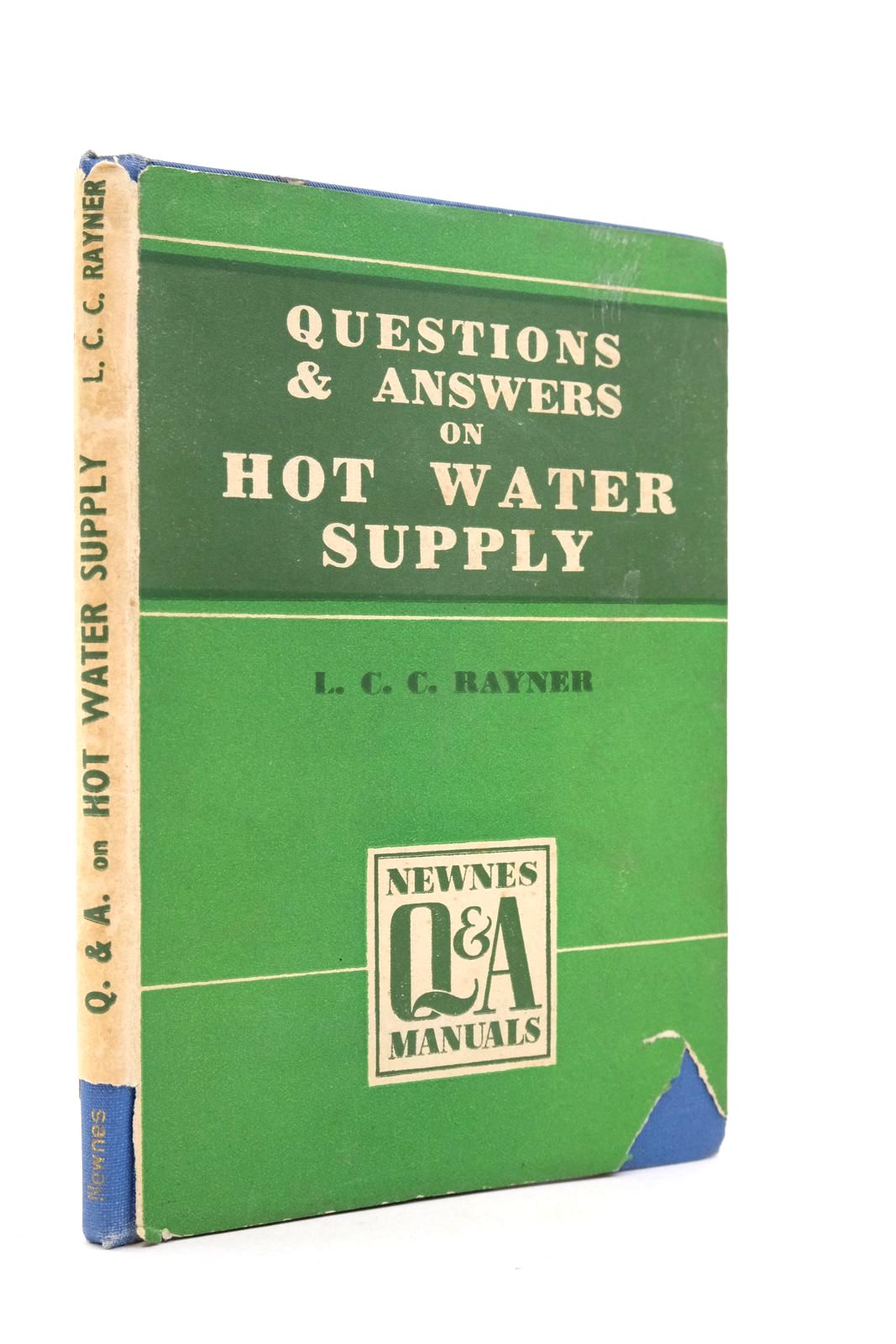 Photo of QUESTIONS AND ANSWERS ON HOT WATER SUPPLY written by Rayner, L.C.C. published by George Newnes Limited (STOCK CODE: 2140299)  for sale by Stella & Rose's Books