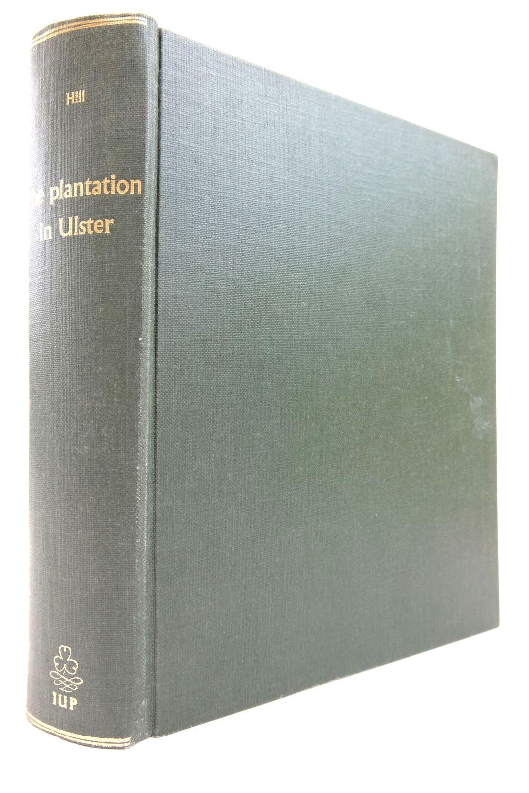 Photo of AN HISTORICAL ACCOUNT OF THE PLANTATION IN ULSTER AT THE COMMENCEMENT OF THE SEVENTEETH CENTURY 1608-1620 written by Hill, George Barry, John G. published by Irish University Press (STOCK CODE: 2140533)  for sale by Stella & Rose's Books