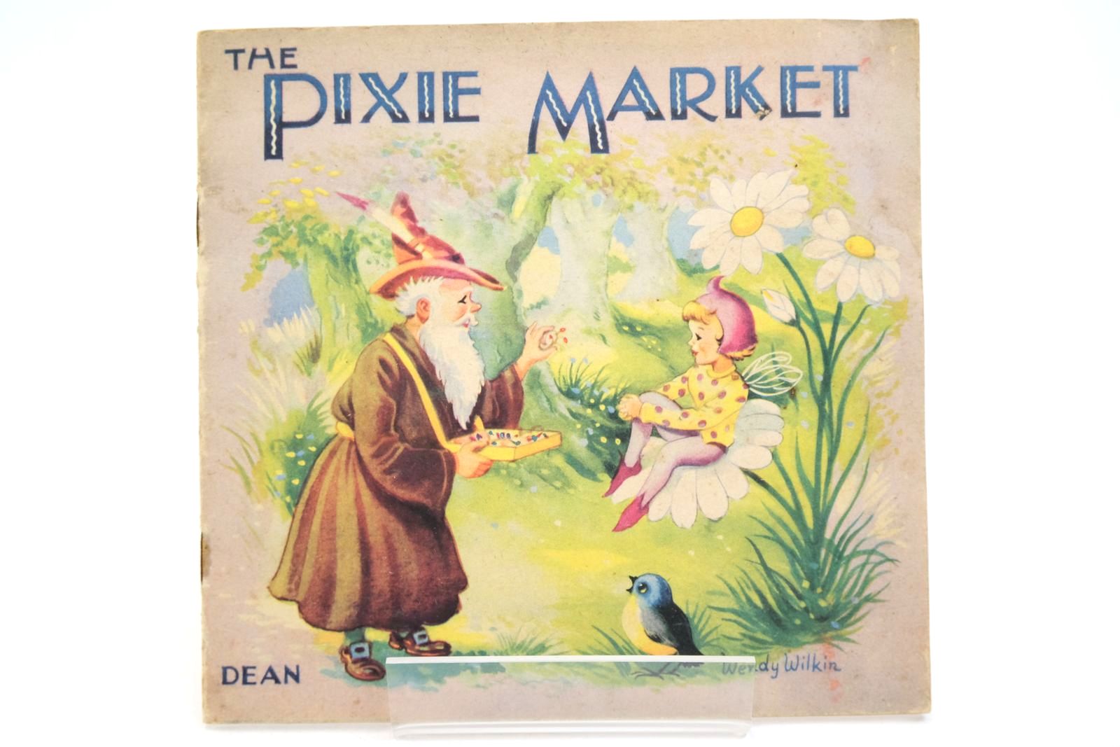 Photo of THE PIXIE MARKET illustrated by Wilkin, Wendy published by Dean &amp; Son Ltd. (STOCK CODE: 2140536)  for sale by Stella & Rose's Books