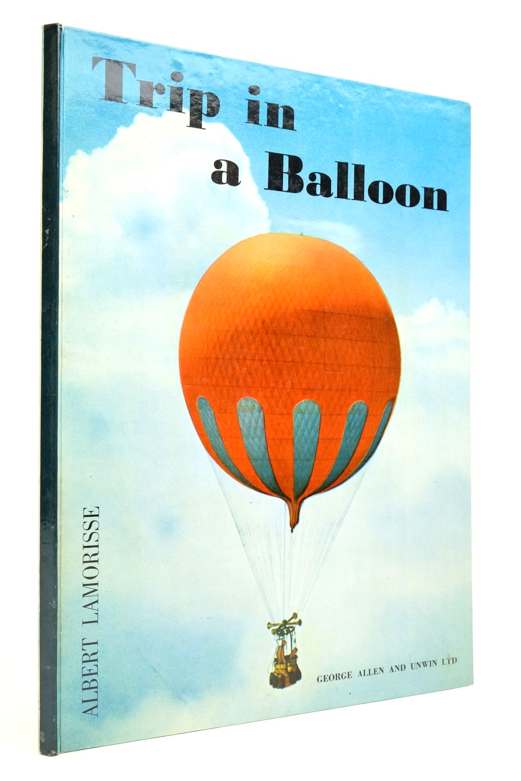 Photo of TRIP IN A BALLOON written by Barnes, Malcolm Lamorisse, Claude published by George Allen &amp; Unwin Ltd. (STOCK CODE: 2140562)  for sale by Stella & Rose's Books