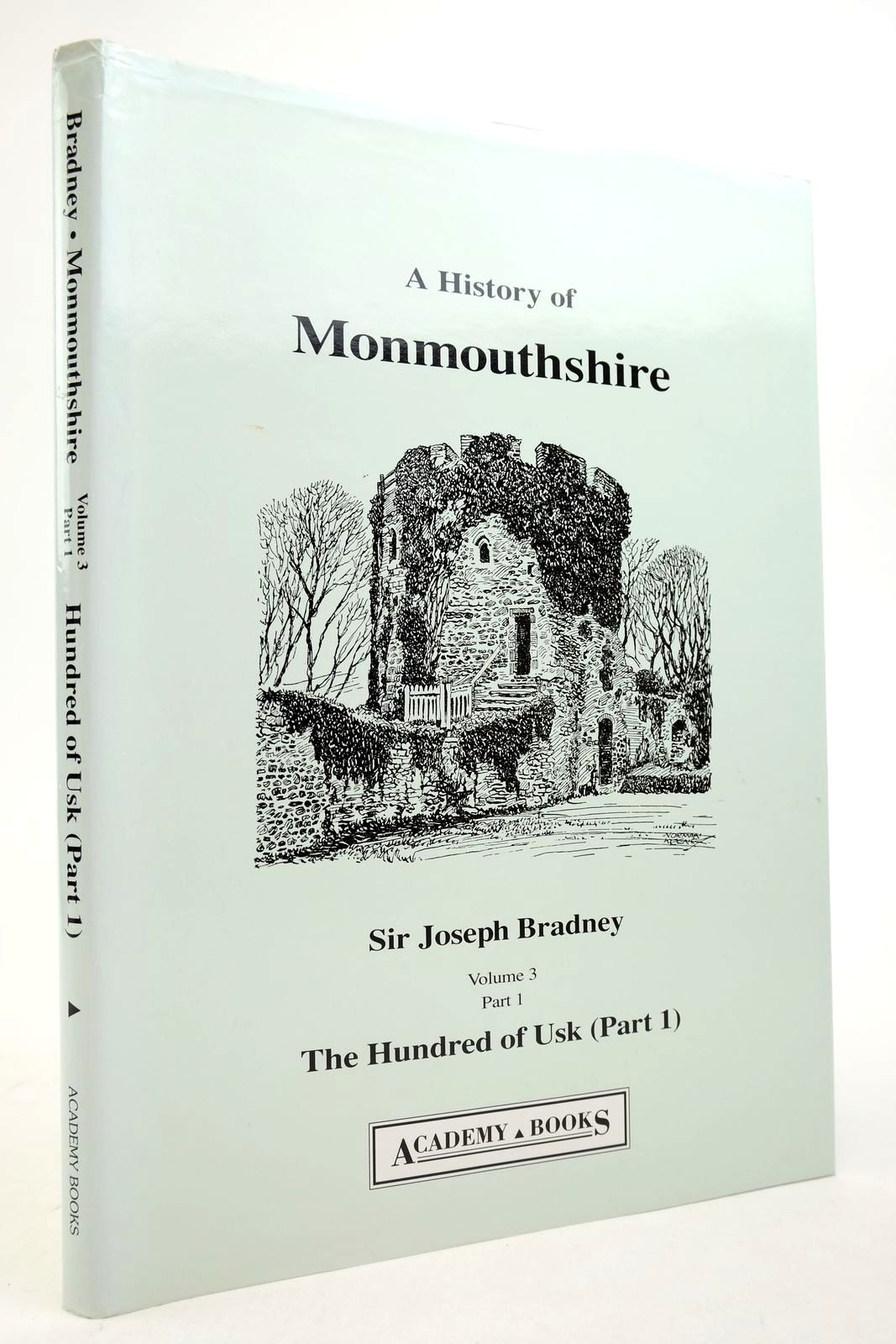 Photo of A HISTORY OF MONMOUTHSHIRE THE HUNDRED OF USK (PART 1) written by Bradney, Joseph published by Academy Books (STOCK CODE: 2140568)  for sale by Stella & Rose's Books