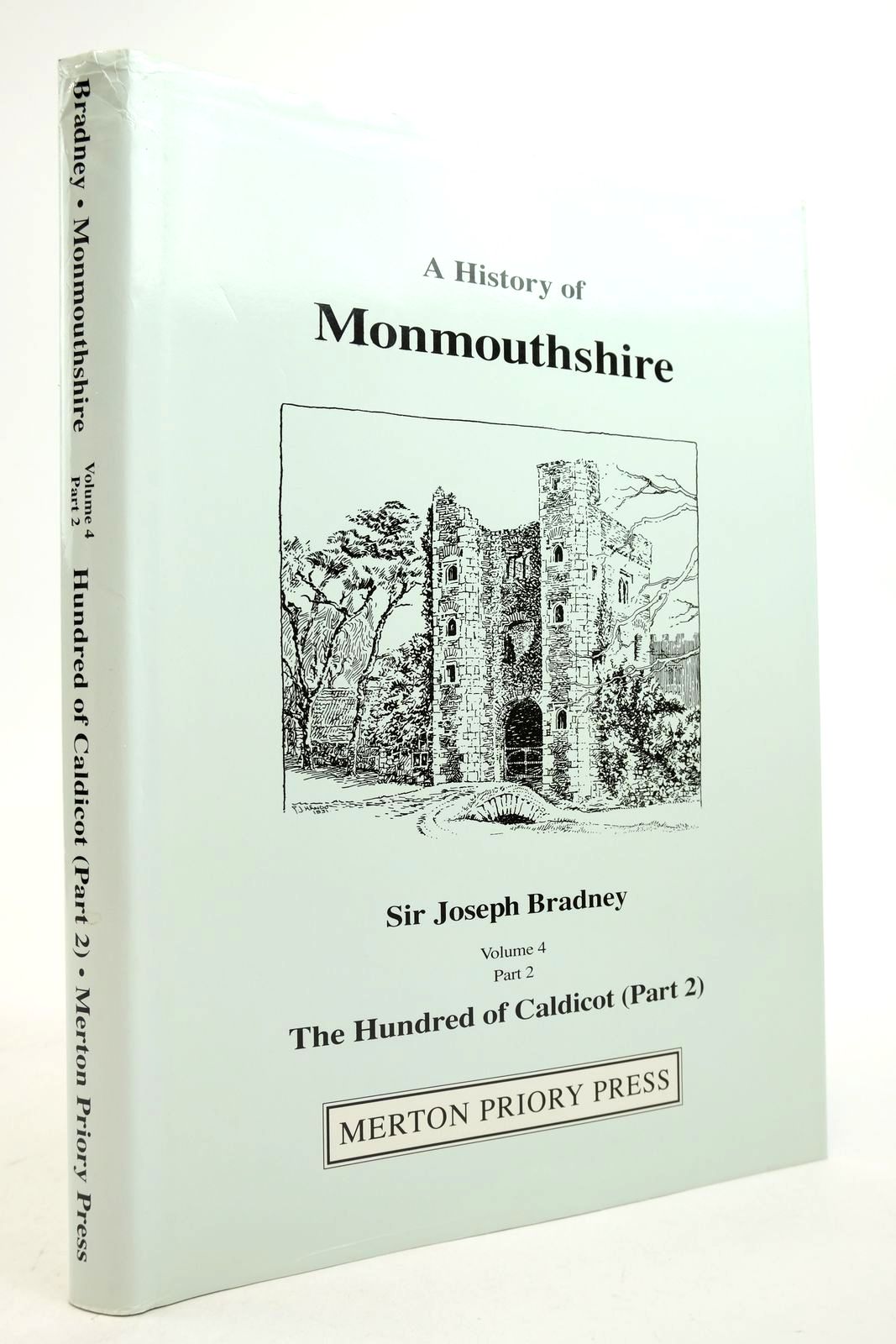Photo of A HISTORY OF MONMOUTHSHIRE THE HUNDRED OF CALDICOT PART 2 written by Bradney, Joseph published by Merton Priory Press (STOCK CODE: 2140575)  for sale by Stella & Rose's Books
