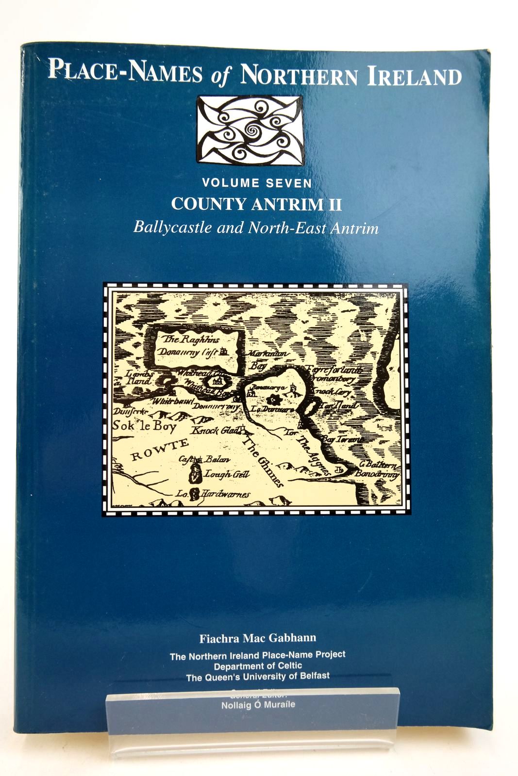 Photo of PLACE-NAMES OF NORTHERN IRELAND VOLUME SEVEN: COUNTY ANTRIM II BALLYCASTLE AND NORTH-EAST ANTRIM written by Mac Gabhann, Fiachra et al, published by Institute Of Irish Studies (STOCK CODE: 2140584)  for sale by Stella & Rose's Books
