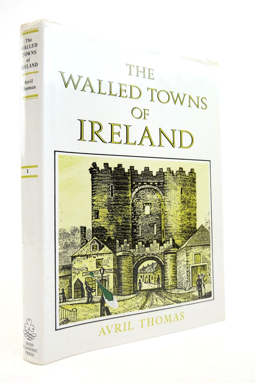 Photo of THE WALLED TOWNS OF IRELAND VOLUME 1 written by Thomas, Avril published by Irish Academic Press (STOCK CODE: 2140586)  for sale by Stella & Rose's Books
