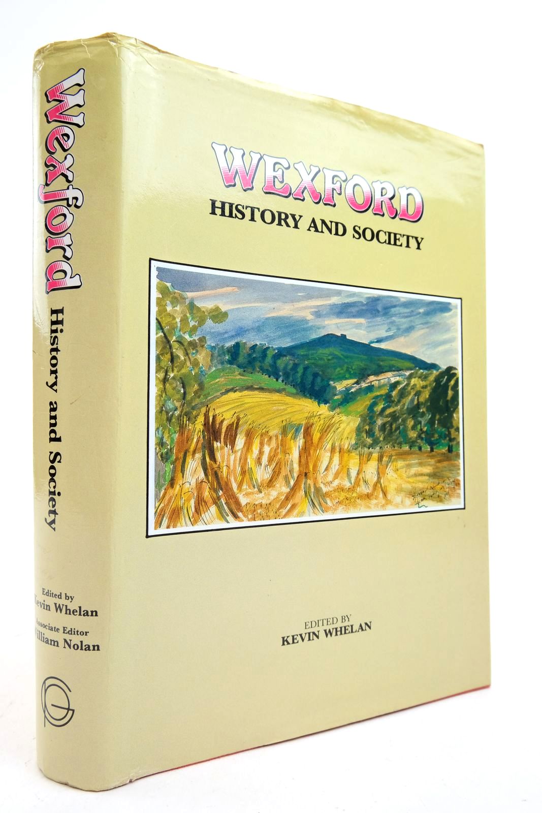 Photo of WEXFORD: HISTORY AND SOCIETY written by Whelan, Kevin Nolan, William published by Geography Publications (STOCK CODE: 2140599)  for sale by Stella & Rose's Books