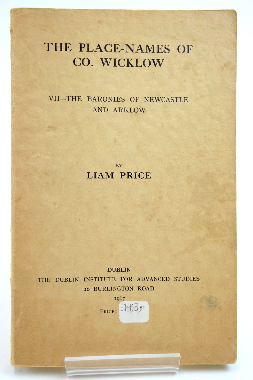 Photo of THE PLACE-NAMES OF CO. WICKLOW: VII - THE BARONIES OF NEWCASTLE AND ARKLOW written by Price, Liam published by The Dublin Institute For Advanced Studies (STOCK CODE: 2140631)  for sale by Stella & Rose's Books
