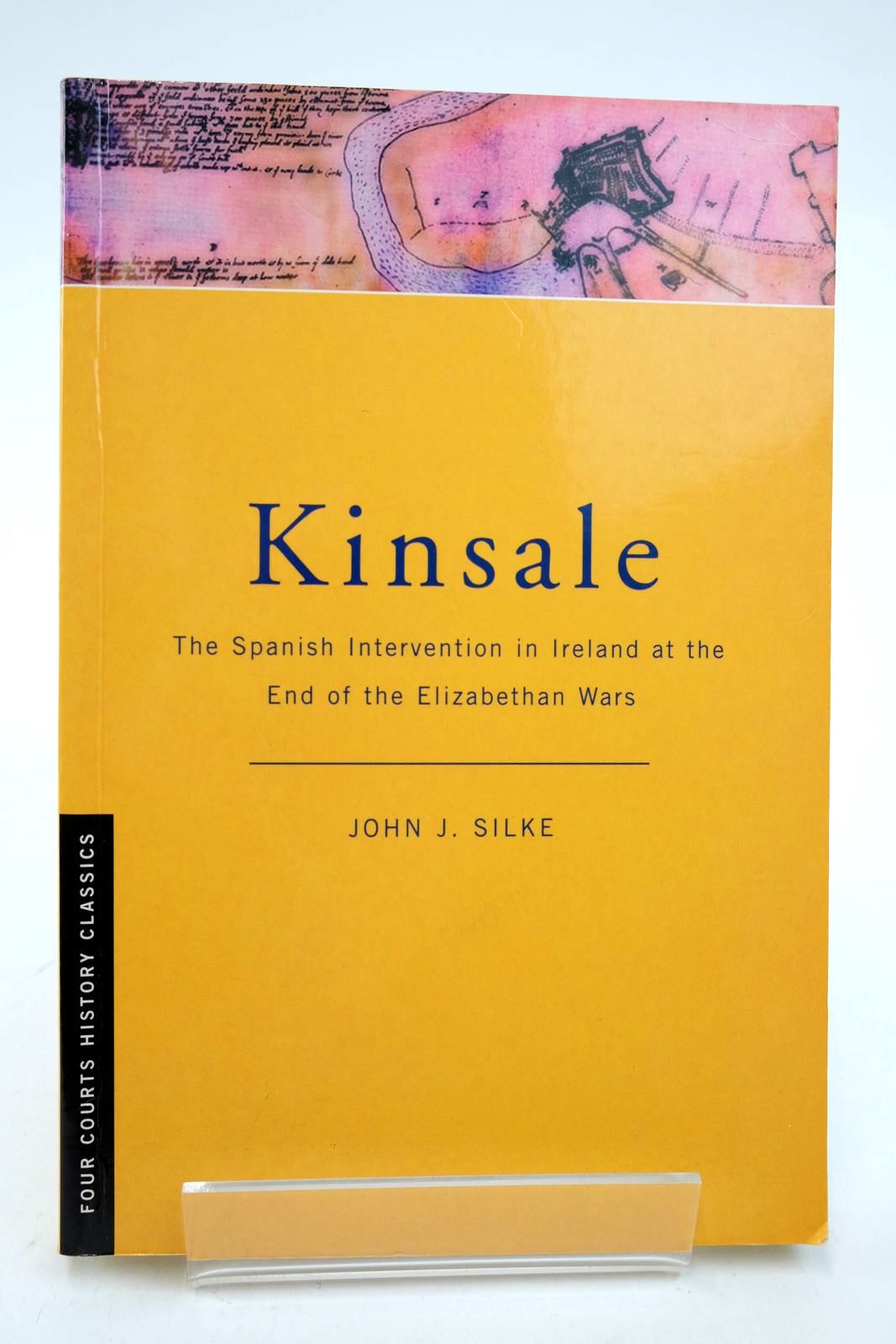 Photo of KINSALE: THE SPANISH INTERVENTION IN IRELAND AT THE END OF THE ELIZABETHAN WARS written by Silke, John J. published by Four Courts Press (STOCK CODE: 2140641)  for sale by Stella & Rose's Books